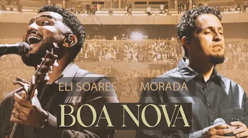 Eli Soares e Morada - Boa Nova